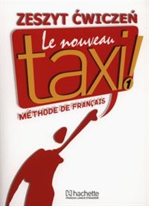 Le Nouveau Taxi 1 Zeszyt ćwiczeń + Zdaję maturę Szkoły ponadgimnazjalne chicago polish bookstore