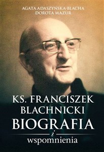 Ks. Franciszek Blachnicki Biografia i wspomnienia chicago polish bookstore