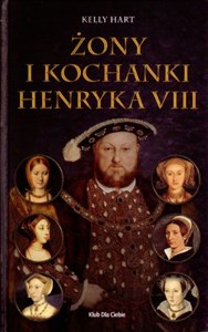 Żony i kochanki Henryka VIII Canada Bookstore