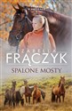 Spalone mosty Stajnia w Pieńkach Tom 2 - Izabella Frączyk