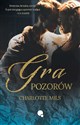 Gra pozorów - Charlotte Mils