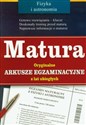 Matura Fizyka Oryginalne arkusze egzaminacyjne z lat ubiegłych in polish