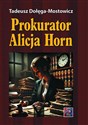 Prokurator Alicja Horn.  Polish Books Canada