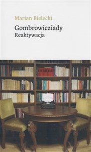 Gombrowicziady Reaktywacja - Polish Bookstore USA