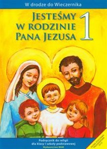 Jesteśmy w rodzinie Pana Jezusa 1 Podręcznik Podręcznik do religii dla klasy 1 szkoły podstawowej buy polish books in Usa