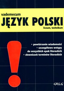 Vademecum Język polski Liceum technikum  