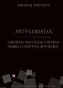 Anty-Lewiatan Doktryna polityczna i prawna Murraya Newtona Rothbarda  