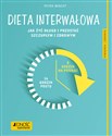 Dieta interwałowa Jak żyć długo i pozostać szczupłym i zdrowym Poradnik zdrowie - Dr Petra Bracht