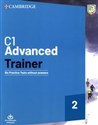 C1 Advanced Trainer 2 Six Practice Tests without Answers with Audio Download - 