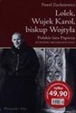 Lolek, Wujek Karol, biskup Wojtyła.  Polish Books Canada