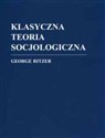 Klasyczna teoria socjologiczna /Zysk/ bookstore