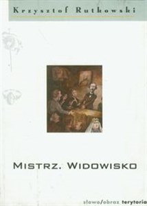 Mistrz. Widowisko  