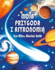 Moja przygoda z astronomią Polish Books Canada