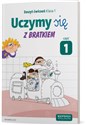 Uczymy się z Bratkiem 1 Zeszyt ćwiczeń Część 1 Szkoła podstawowa - Opracowanie Zbiorowe buy polish books in Usa