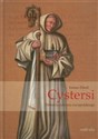 Cystersi Historia zakonu europejskiego online polish bookstore