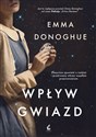 Wpływ gwiazd - Emma Donoghue