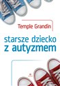 Starsze dziecko z autyzmem - Temple Grandin