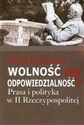 Wolność czy odpowiedzialność? Prasa i polityka w II Rzeczypospolitej polish books in canada