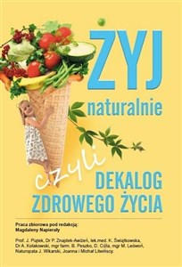 Żyj naturalnie, czyli dekalog zdrowego życia to buy in USA