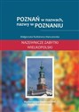 Poznań w nazwach, nazwy w Poznaniu - Małgorzata Rutkiewicz-Hanczewska