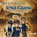 [Audiobook] Arka Czasu - Marcin Szczygielski