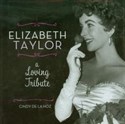 Elizabeth Taylor A Loving Tribute  