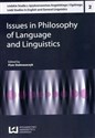 Issues in Philosophy of Language and Linguisti Łódzkie Studia z językoznawstwa Angielskiego i Ogólnego 2 - Piotr Stalmaszczyk