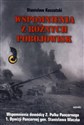 Wspomienia z różnych pobojowisk Wspomnienia dowódcy 2 Pułku Pancernego 1 Dywizji Pancernej gen. Stanisława Maczka - Stanisław Koszutski  