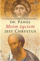 Święty Paweł Moim życiem jest Chrystus Rozważania o Słowie Bożym  