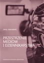 Przestrzenie mediów i dziennikarstwa 