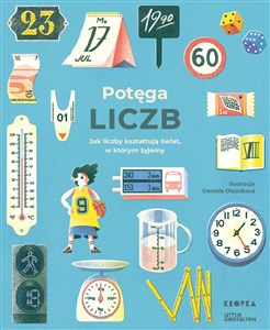 Potęga liczb Jak liczby kształtują świat w którym żyjemy Polish bookstore