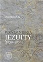 Wspomnienia jezuity (1939-1954) - Edward Bulanda Polish bookstore