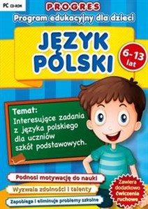 Progres: Język polski 6-13 lat Program edukacyjny dla dzieci  