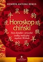 Horoskop chiński Twój charakter i przyszłość według tradycyjnej mądrości Wschodu polish books in canada