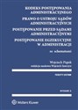 Kodeks postępowania administracyjnego. Prawo o ustroju sądów administracyjnych.Postępowanie przed sądami administracyjnymi. Postępowanie egzekucyjne w administracji ze schematami polish books in canada