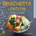 Bruschetta i crostini Grzanki po włosku - Polish Bookstore USA