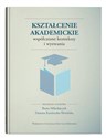 Kształcenie akademickie Współczesne konteksty i wyzwania 