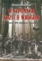 W szponach trzech wrogów Przeciw UPA, Niemcom i Sowietom Polish Books Canada