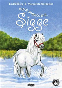 Płyń spokojnie, Sigge books in polish