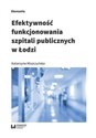 Efektywność funkcjonowania szpitali publicznych w Łodzi books in polish