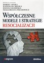 Współczesne modele i strategie resocjalizacji - 