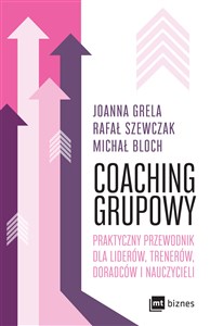 Coaching grupowy Praktyczny przewodnik dla liderów, trenerów, doradców i nauczycieli online polish bookstore