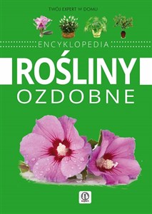 Rośliny ozdobne Encyklopedia polish usa