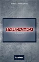 TVPropaganda Za kulisami TVP Polish Books Canada