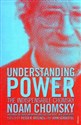 Understanding Power: The Indispensable Chomsky  