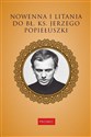 Nowenna i litania do bł. ks. Jerzego Popiełuszki - Opracowanie Zbiorowe