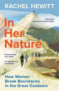 In Her Nature How Women Break Boundaries in the Great Outdoors pl online bookstore