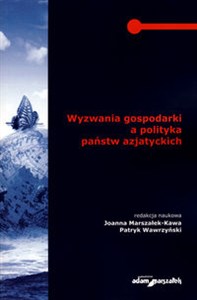 Wyzwania gospodarki a polityka państw azjatyckich  books in polish