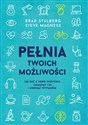 Pełnia twoich możliwości Jak dać z siebie wszystko osiągnąć cel i uniknąć wypalenia bookstore