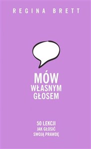 Mów własnym głosem 50 lekcji jak głosić swoją prawdę  